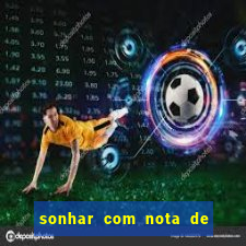 sonhar com nota de 50 reais no jogo do bicho